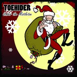 Toehider : Under the Mistletoe